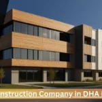 Best Construction Company in DHA Lahore 