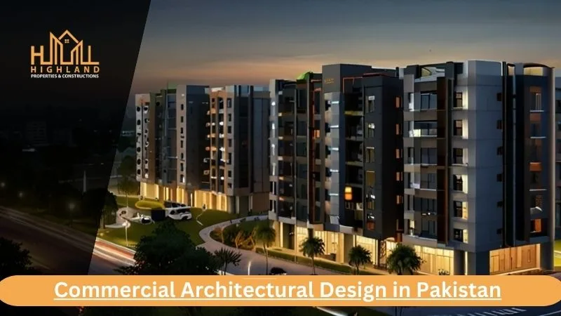 Commercial Architectural Design in Pakistan